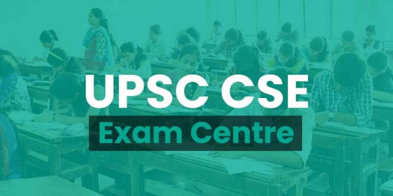 UPSC Exam Centre for Civil Services Prelims and Mains Exam