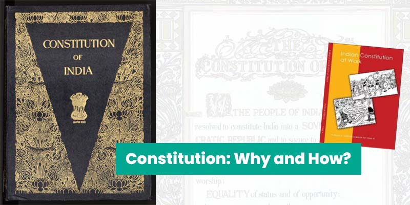 Class 11 NCERT Notes Constitution Why and How