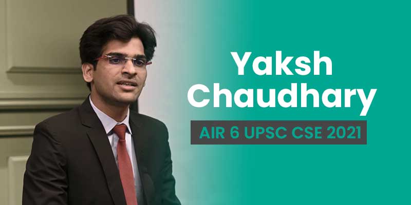 Yaksh Chaudhary UPSC Booklist and Biography